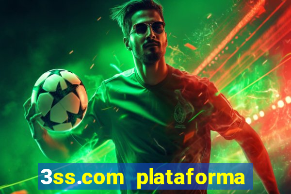 3ss.com plataforma de jogos